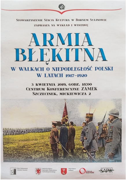 „Stacja Kultura” było inicjatorem i organizatorem udostępnienia wystawy „Armia Błękitna w walkach o niepodległość Polski 1917-1920”